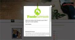 Desktop Screenshot of foodyschmoodyblog.com